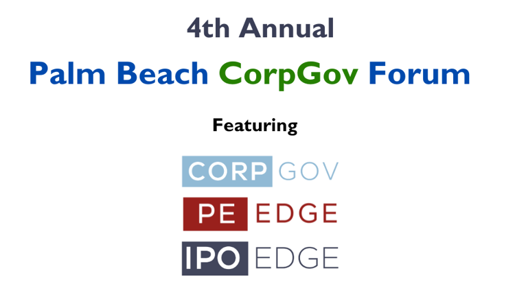 Agenda: 4th Annual Palm Beach CorpGov Forum with Goldman Sachs, Goodmans Nov 13-14