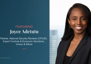 Beyond the Boardroom: Vinson & Elkins Partner Adetutu on Trade in the Trump Era
